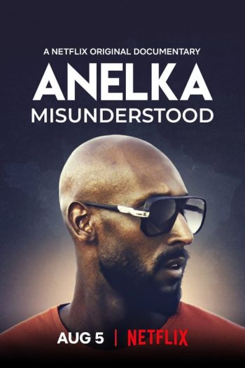 دانلود فیلم Anelka: Misunderstood 2020