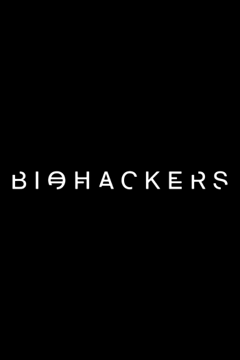 دانلود سریال Biohackers