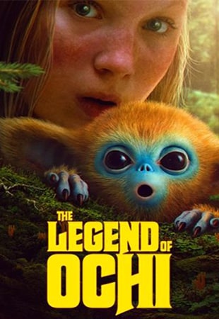 دانلود فیلم The Legend of Ochi 2025 افسانهی اوچی