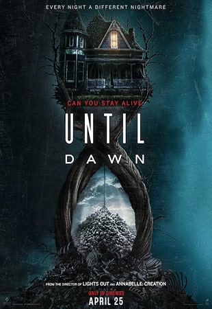 دانلود فیلم Until Dawn 2025 تا سپیدهدم