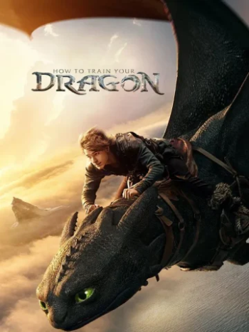 دانلود فیلم How to Train Your Dragon 2025 چگونه اژدهای خود را تربیت کنیم