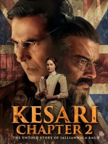 دانلود فیلم Kesari Chapter 2: The Untold Story of Jallianwala Bagh 2025 کساری ۲: داستان ناگفته جالیانوالا باغ