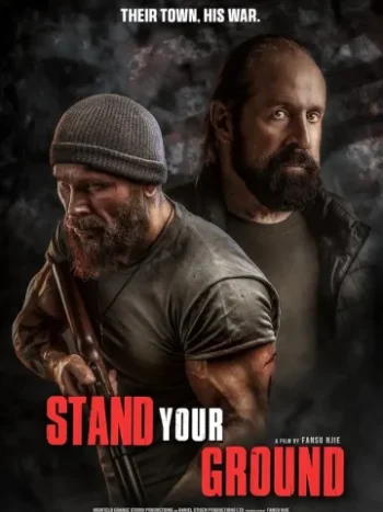 دانلود فیلم Stand Your Ground 2025 از حقت دفاع کن