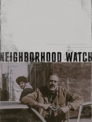 دانلود فیلم Neighborhood Watch 2025 نگهبان محله