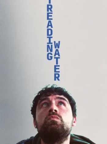 دانلود فیلم Treading Water 2024 دست و پا زدن