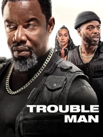 دانلود فیلم Trouble Man2025 مرد مشکلساز