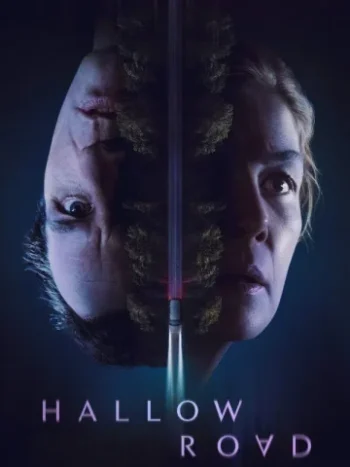 دانلود فیلم Hallow Road 2025 جادهی هالو