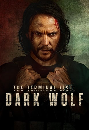 دانلود سریال The Terminal List: Dark Wolf گرگ سیاه -فهرست پایانی